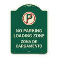 Signmission Loading Zone Zona De Cargamento W/ No Parking Heavy-Gauge Aluminum Sign, 24" x 18", G-1824-23882 A-DES-G-1824-23882